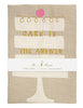 Tea Towel: Cake is the Answer