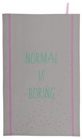 Tea Towel: Normal is Boring